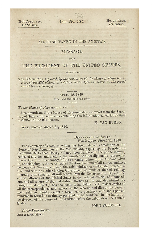 VAN BUREN, MARTIN. Africans Taken in the Amistad. Message of the President of the United States.